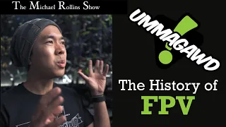 Ummagawd - History of FPV