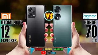 XIAOMI REDMI NOTE 12 EXPLORER VS HONOR 70 5G SPECIFICATIONS COMPARISON