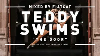 Teddy Swims – The Door (Club Mix by FiatCat) 128 bpm