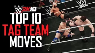 WWE 2K18 - Top 10 Tag Team Moves (WWE 2K18 Countdown)