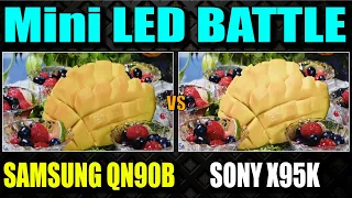 Sony X95K vs Samsung QN90B | Sony X95K TV Review | Samsung QN90B Review | Samsung Mini LED TV 2023