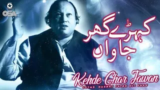 Kehde Ghar Jawan | Ustad Nusrat Fateh Ali Khan | Official Version