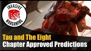 Chapter Approved: Tau, Farsight, The Eight Predictions