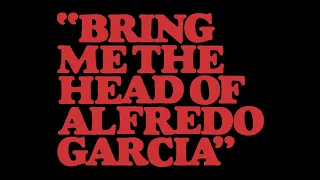 Bring Me the Head of Alfredo Garcia (1974) - Trailer