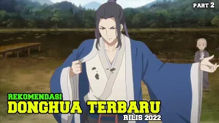 15 Donghua 2d Terbaru yang akan rilis tahun 2022 !!!