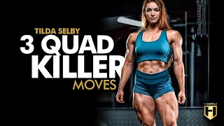 Tilda Selby's 3 Quad Killer Moves | HOSSTILE