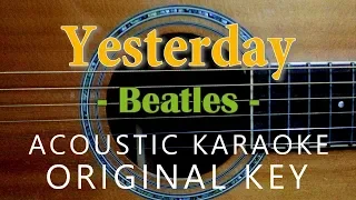 Yesterday - Beatles [Acoustic Karaoke]