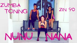 Nunu Nana|Jessi|ZumbaToning|DanceVibes|Zin 90