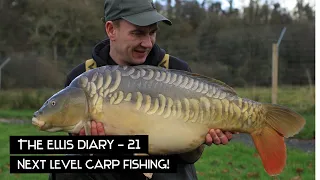 THE ELLIS DIARY - NEXT LEVEL CARP FISHING!