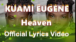 Kuami Eugene Heaven Lyrics Lyrics