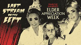 Last Stream On The Left /// May 30th, 2023 - Elder Appreciation Week