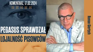 Pegasus sprawdzał lojalność pisowców | Roman Giertych komentarz, 17.02.2024