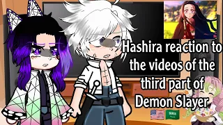 Hashira reaction to the videos of the third part of Demon Slayer 🥰💖//عربي//gacha club