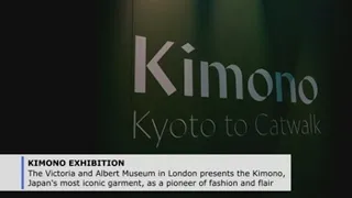 London hosts exhibition 'Kimono: Kyoto to Catwalk'