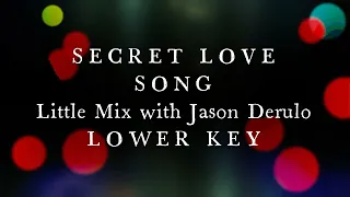Secret Love Song by Little Mix with Jason Derulo I Morissette Lower Key Karaoke Version