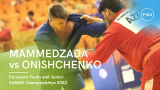 MAMMEDZADA vs ONISHCHENKO. +98 kg. European Youth and Junior SAMBO Championships 2022