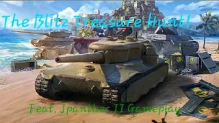 The Blitz Treasure Hunt: Feat. Jpanther II | World of Tanks Blitz