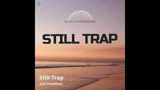 Still Trap | Official Music instrumental Audio