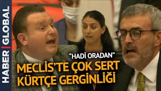 Meclis'te Ortalık Fena Karıştı: AK Parti, MHP ve HDP Arasında Çok Sert Kürtçe Gerginliği