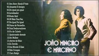 João Mineiro e Marciano - Álbum Completo 26 Sucessos - Joao Mineiro e Marciano As Melhores
