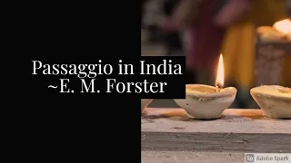 Passaggio in India di E. M. Forster (sintesi e analisi)