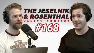 The Jeselnik & Rosenthal Vanity Project / Video Killed The Radio Star (Full Episode 168)