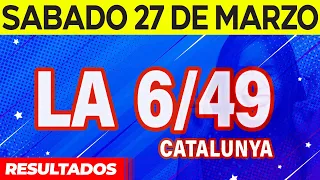 Resultados de La 6/49 de Cataluña del Sábado 27 de Marzo del 2021