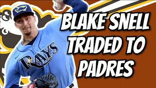 RAYS TRADE BLAKE SNELL TO PADRES