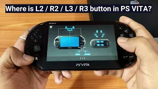 Where is L2 / R2 / L3 / R3 button in PS VITA?