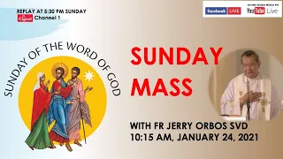 Live 10:00 AM  Sunday Mass with Fr Jerry Orbos SVD - January 24 2021 - 3rd Sunday in Ordinary Time