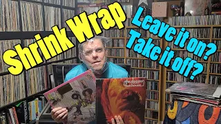 Shrink Wrap:  Do you leave it on or take it off?  #vinylcommunity