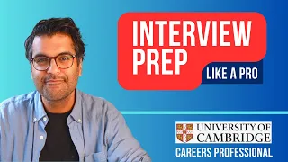 How I Prepare for Interviews (as a University of Cambridge Careers Professional)