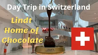 Day trip in Switzerland- Lindt Home of Chocolate museum