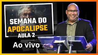 SEMANA DO APOCALIPSE | AULA 2 AO VIVO