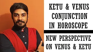 Simple Analysis of Ketu Venus Conjunction in Astrology