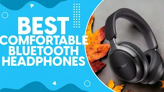 Best Comfortable Bluetooth Headphones in 2024: Top Picks for Audiophiles