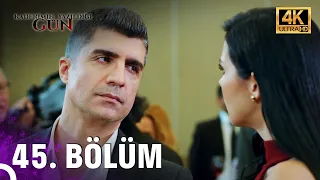 Kaderimin Yazıldığı Gün | 45. Bölüm (4K)