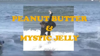 Peanut Butter and Mystic Jelly