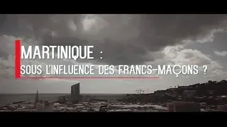 ENQUETE SUR LA FRANC-MAÇONNERIE MARTINIQUAISE