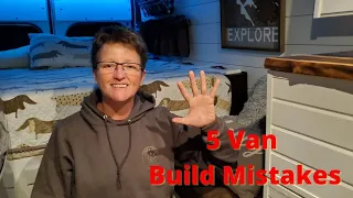 VAN BUILD MISTAKES | My 5 van build mistakes