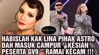 KAK LINA DIK3CAM PIHAK ASTRO MASUK CAMPUR '' KÉSIAN PESERTA T3RGÀNGGU '' ‼️