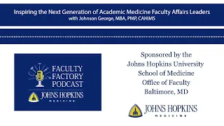Inspiring the Next Generation of Academic Medicine Faculty Affairs Leaders