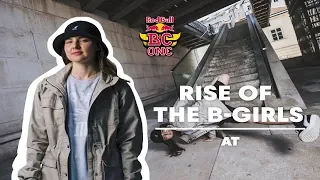 What Inspired B-Girl AT To Start Breaking | Rise Of The B-Girls