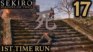 The 3 Barriers: Sekiro Playthrough Part 17 - 3 Steps Forward, 2 Steps Back (1st Time Blind Run)