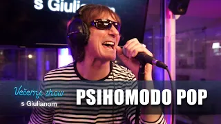 Psihomodo pop - Ljutit će se moja majka  [Večernji show s Giulianom]