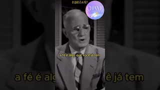 A fé é algo que você já tem! | (Napoleon Hill)