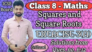 Squares and Square Roots,Exercise 3(A) Solution from Ques.6-12,icse class 8th maths solution s.chand