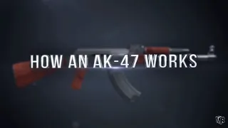 How a AK47 works