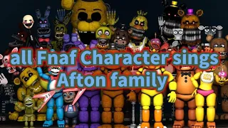 All Fnaf Characters sing Afton Family (Remix)