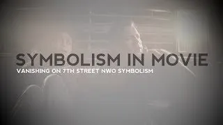 VANISHING ON 7TH STREET N W O  SYMBOLISM official version